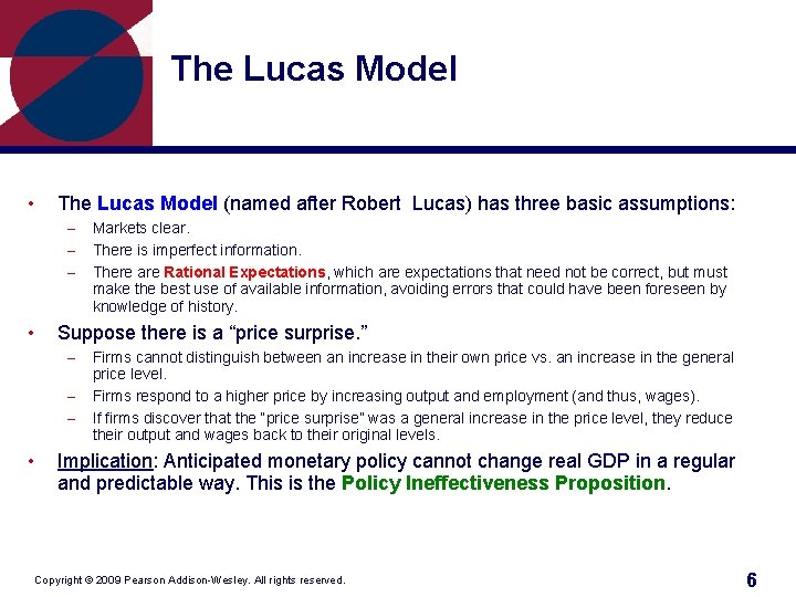 The Lucas Model • The Lucas Model (named after Robert Lucas) has three basic