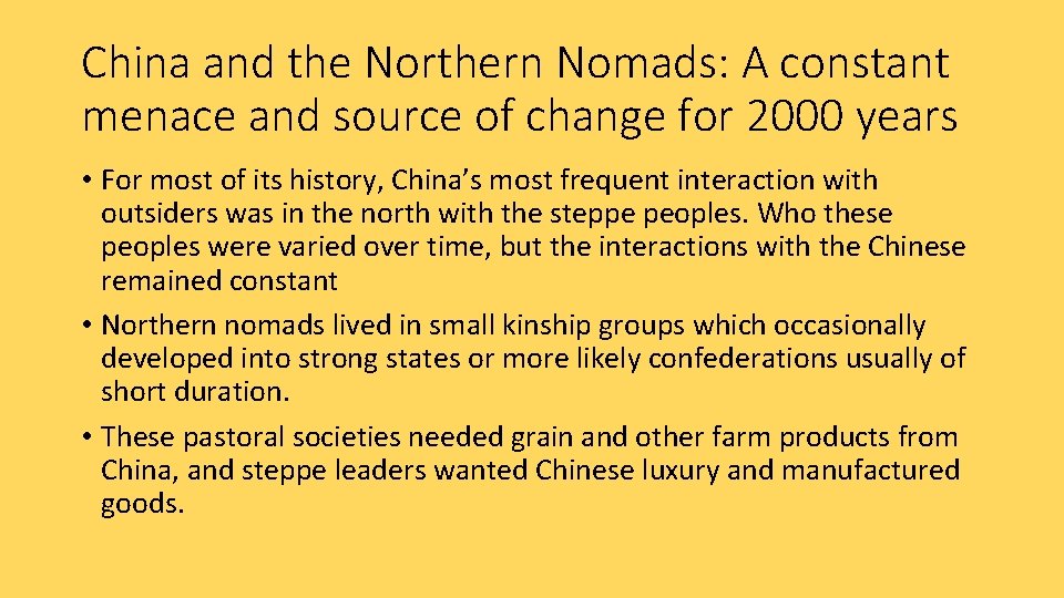 China and the Northern Nomads: A constant menace and source of change for 2000