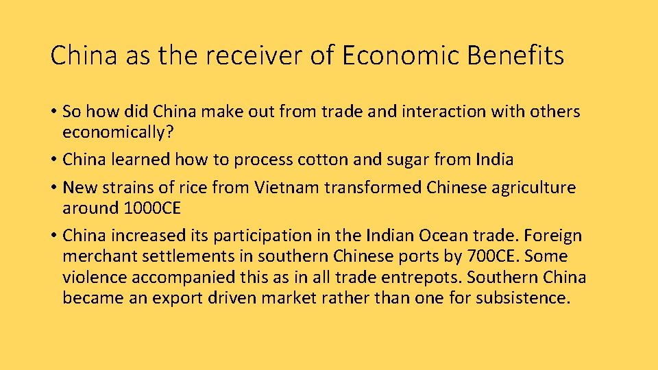 China as the receiver of Economic Benefits • So how did China make out