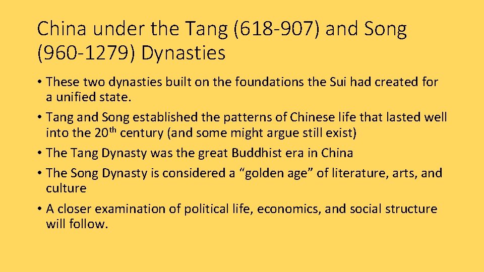 China under the Tang (618 -907) and Song (960 -1279) Dynasties • These two