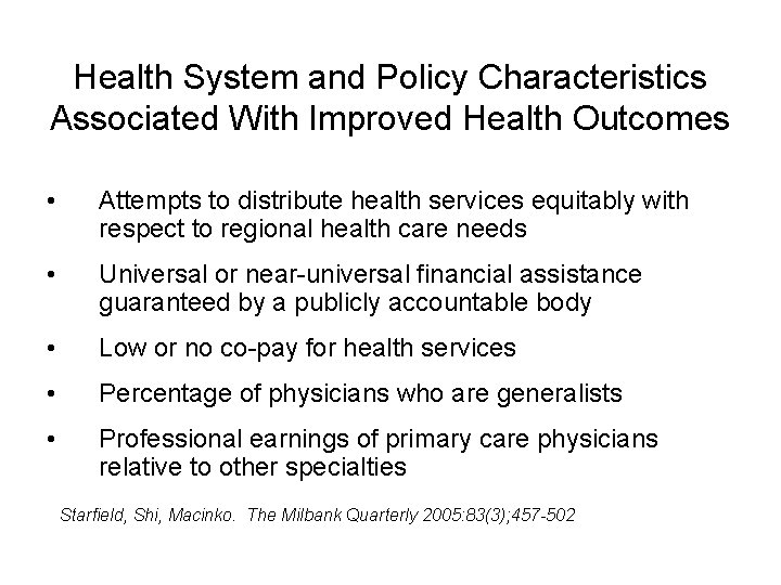 Health System and Policy Characteristics Associated With Improved Health Outcomes • Attempts to distribute