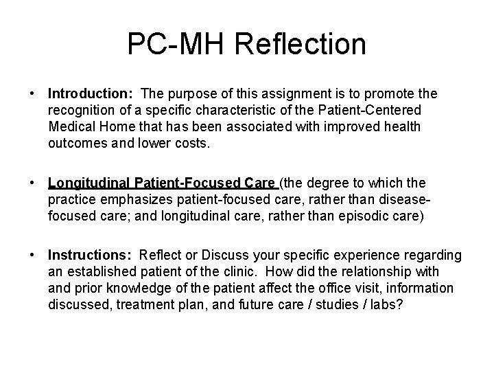 PC-MH Reflection • Introduction: The purpose of this assignment is to promote the recognition