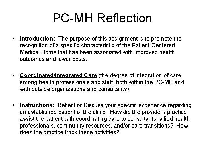 PC-MH Reflection • Introduction: The purpose of this assignment is to promote the recognition