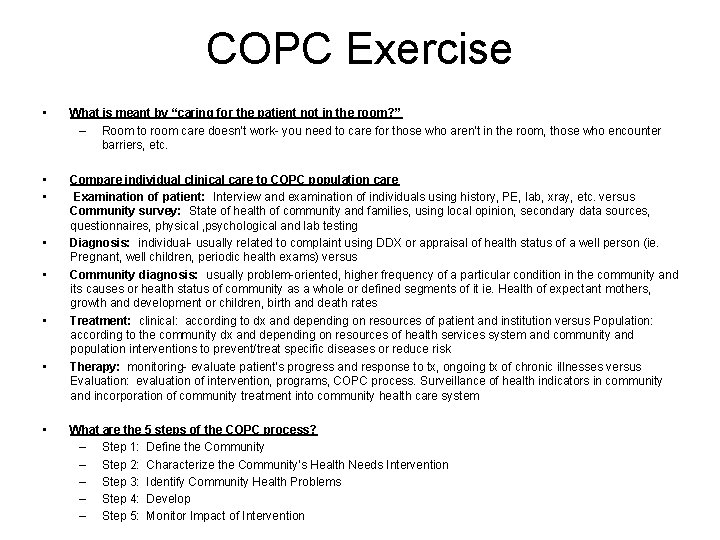 COPC Exercise • What is meant by “caring for the patient not in the