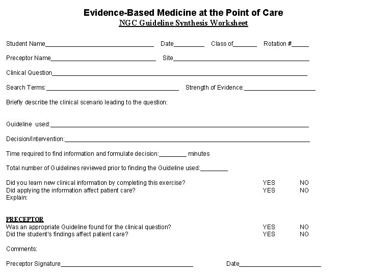 Evidence-Based Medicine at the Point of Care NGC Guideline Synthesis Worksheet Student Name________________ Preceptor