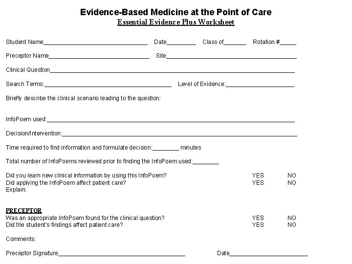 Evidence-Based Medicine at the Point of Care Essential Evidence Plus Worksheet Student Name________________ Preceptor
