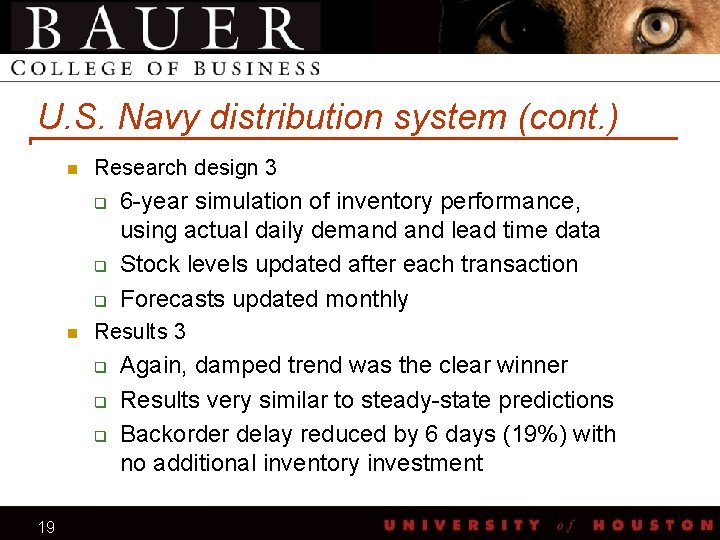 U. S. Navy distribution system (cont. ) n Research design 3 q q q
