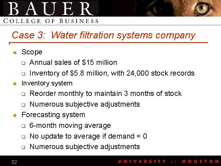 Case 3: Water filtration systems company n Scope q Annual sales of $15 million
