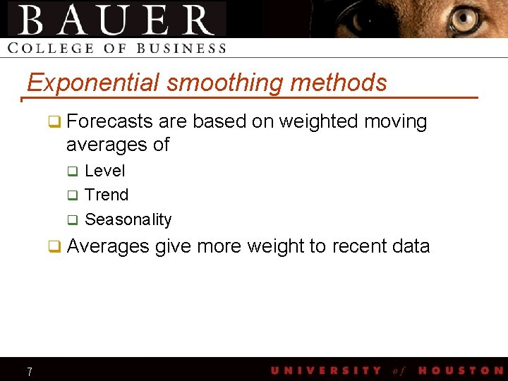 Exponential smoothing methods q Forecasts are based on weighted moving averages of Level q