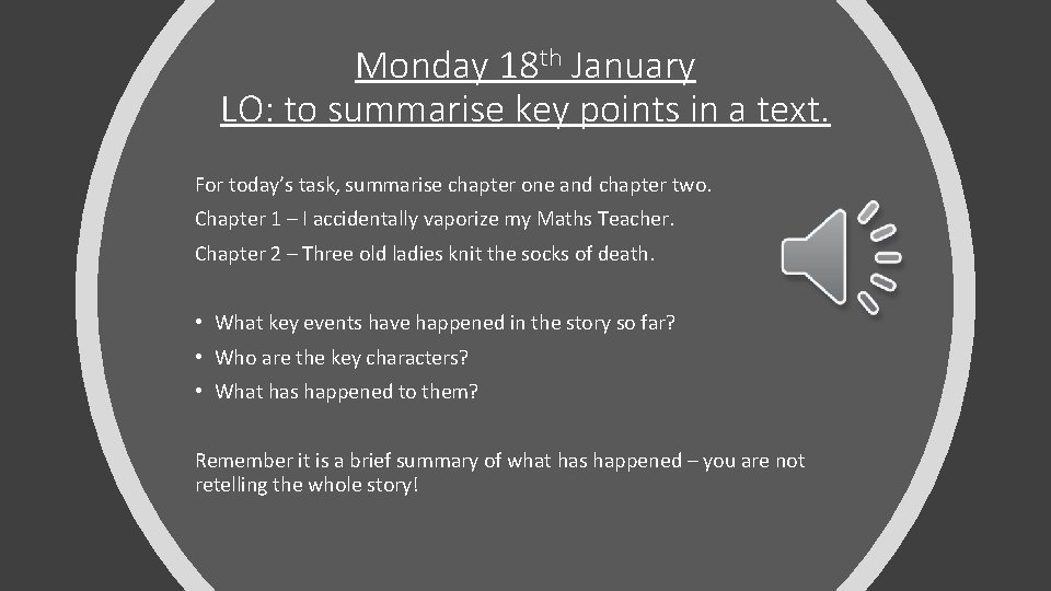 Monday 18 th January LO: to summarise key points in a text. For today’s