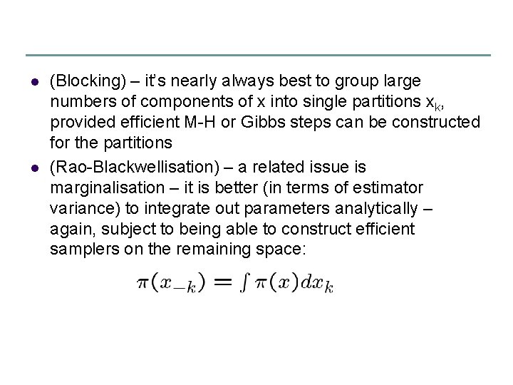 l l (Blocking) – it’s nearly always best to group large numbers of components