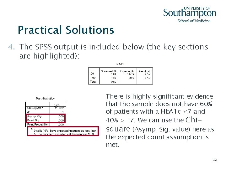 Practical Solutions 4. The SPSS output is included below (the key sections are highlighted):