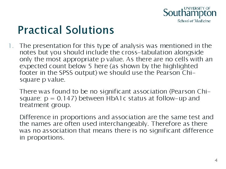 Practical Solutions 1. The presentation for this type of analysis was mentioned in the