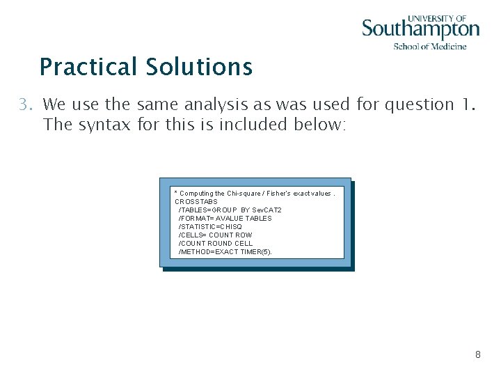 Practical Solutions 3. We use the same analysis as was used for question 1.