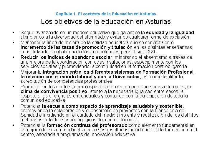 Capítulo 1. El contexto de la Educación en Asturias Los objetivos de la educación