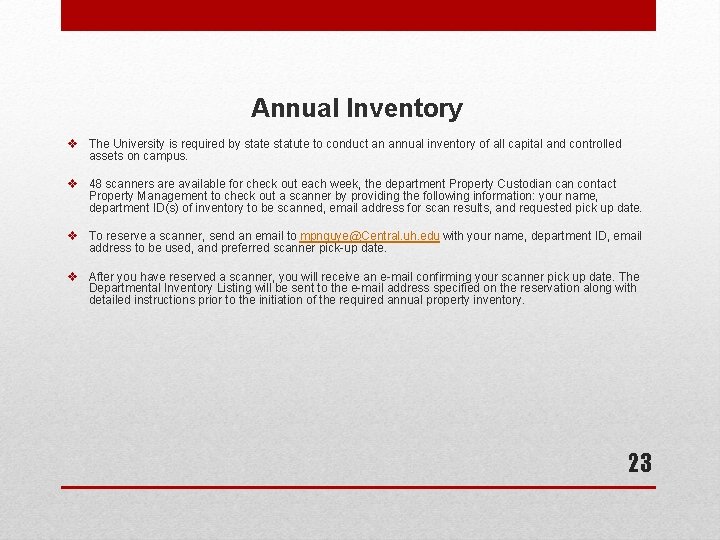 Annual Inventory v The University is required by state statute to conduct an annual