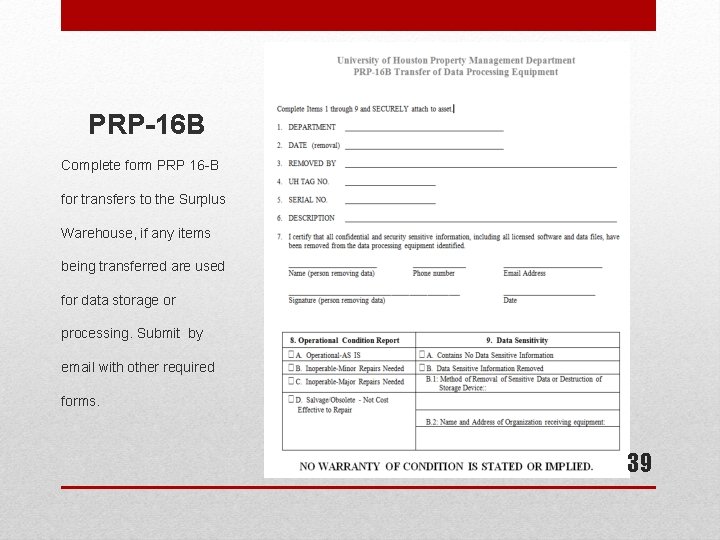 PRP-16 B Complete form PRP 16 -B for transfers to the Surplus Warehouse, if