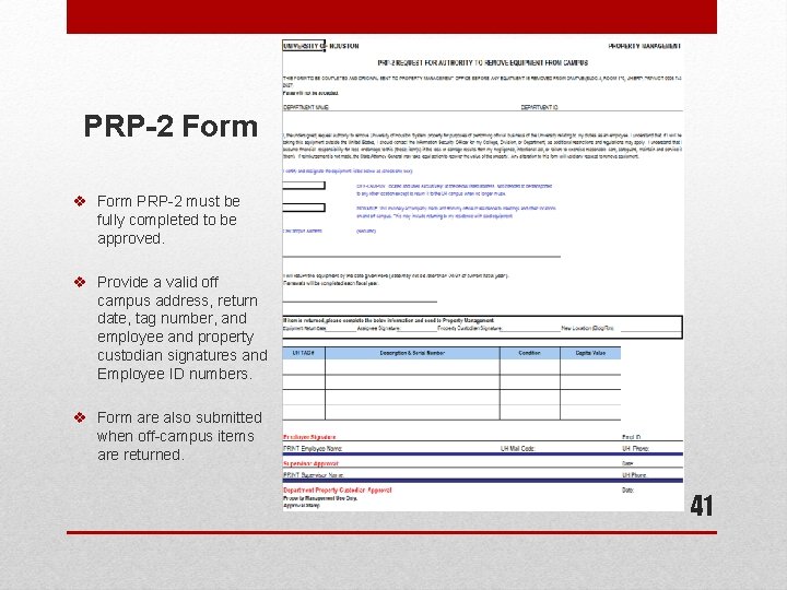 PRP-2 Form v Form PRP-2 must be fully completed to be approved. v Provide