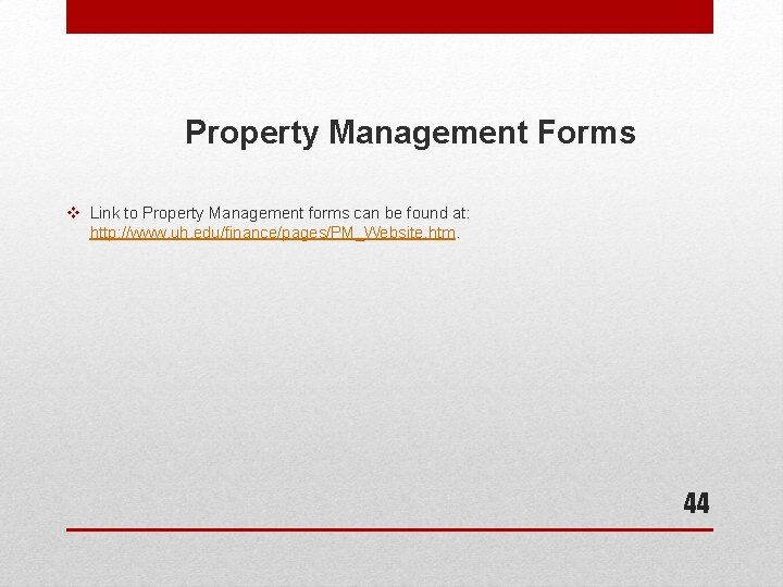 Property Management Forms v Link to Property Management forms can be found at: http: