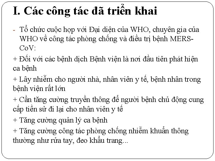 I. Các công tác đã triển khai - Tổ chức cuộc họp với Đại