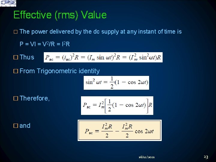 Effective (rms) Value � The power delivered by the dc supply at any instant