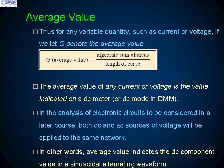 Average Value � Thus for any variable quantity, such as current or voltage, if
