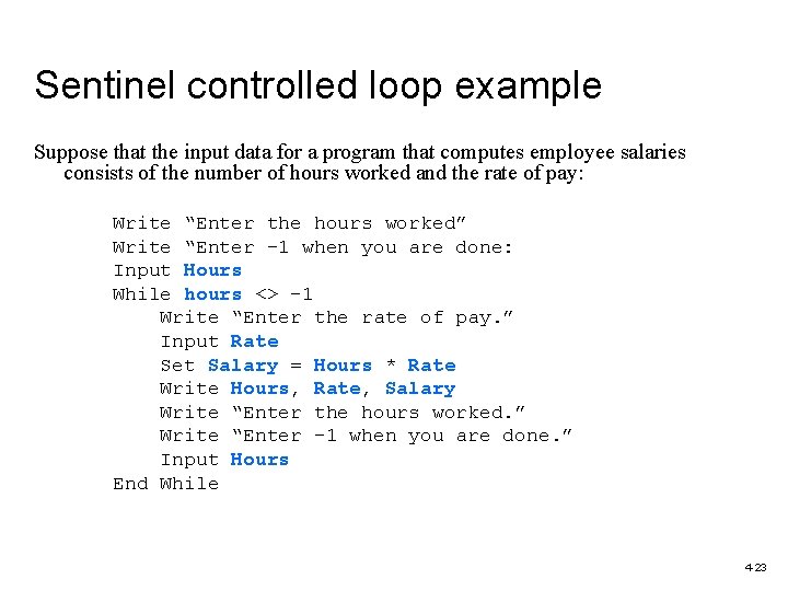 Sentinel controlled loop example Suppose that the input data for a program that computes