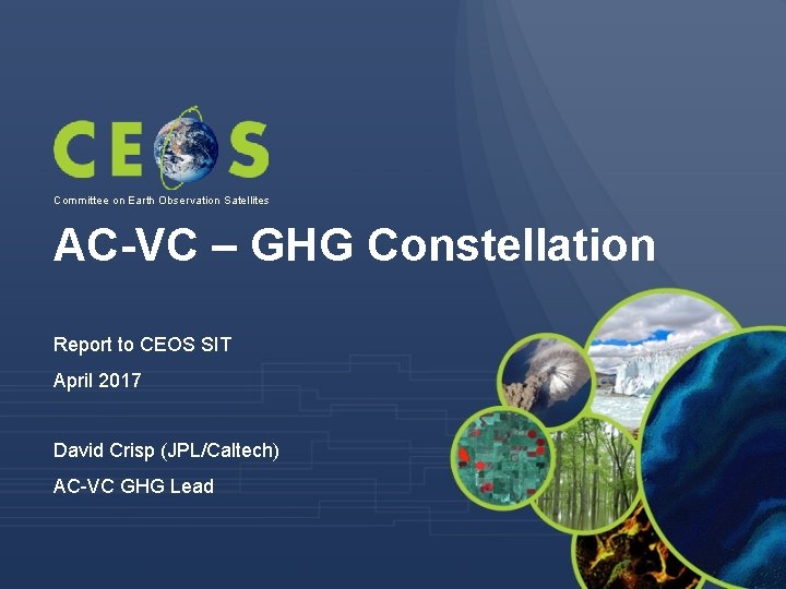 Committee on Earth Observation Satellites AC-VC – GHG Constellation Report to CEOS SIT April