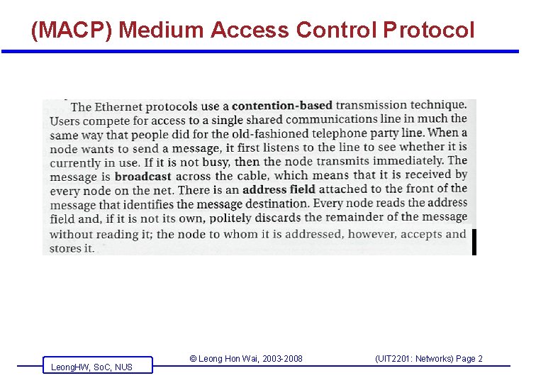 (MACP) Medium Access Control Protocol Leong. HW, So. C, NUS © Leong Hon Wai,