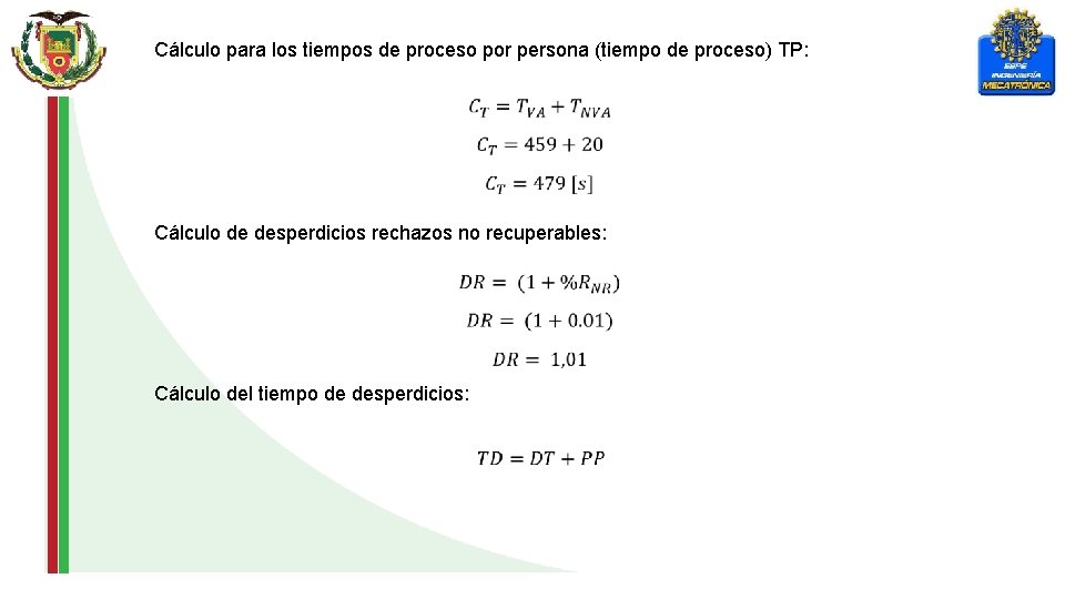 Cálculo para los tiempos de proceso por persona (tiempo de proceso) TP: Cálculo de
