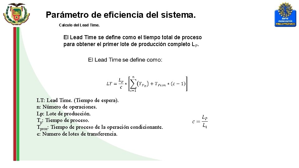 Parámetro de eficiencia del sistema. Calculo del Lead Time. El Lead Time se define
