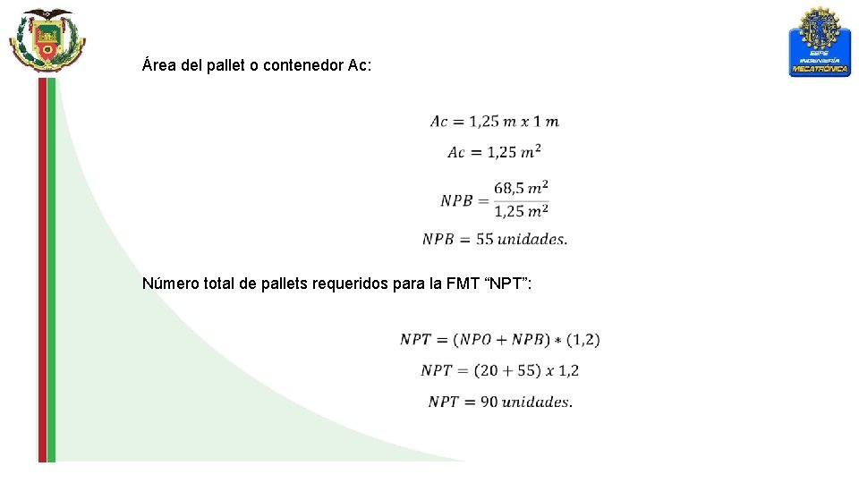 Área del pallet o contenedor Ac: Número total de pallets requeridos para la FMT