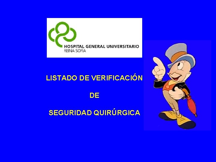 LISTADO DE VERIFICACIÓN DE SEGURIDAD QUIRÚRGICA 