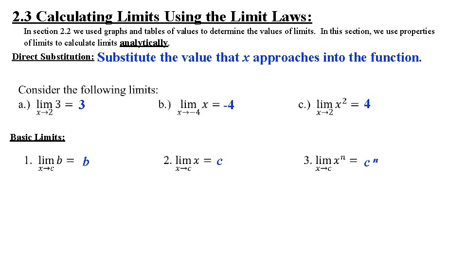 2. 3 Calculating Limits Using the Limit Laws: In section 2. 2 we used