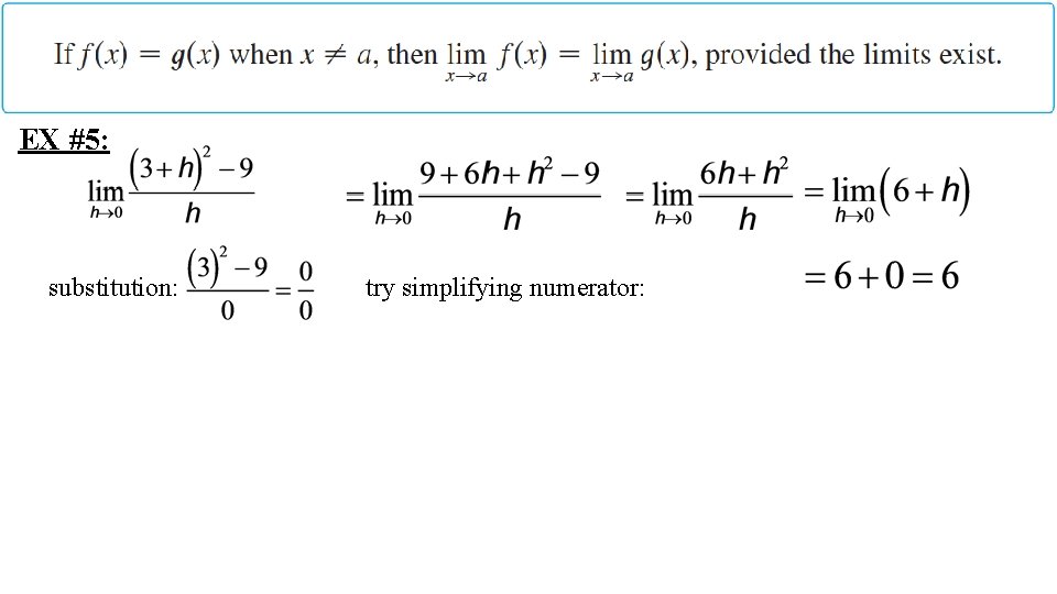 EX #5: substitution: try simplifying numerator: 