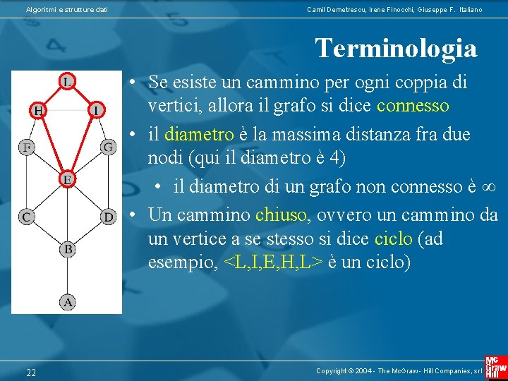Algoritmi e strutture dati Camil Demetrescu, Irene Finocchi, Giuseppe F. Italiano Terminologia • Se