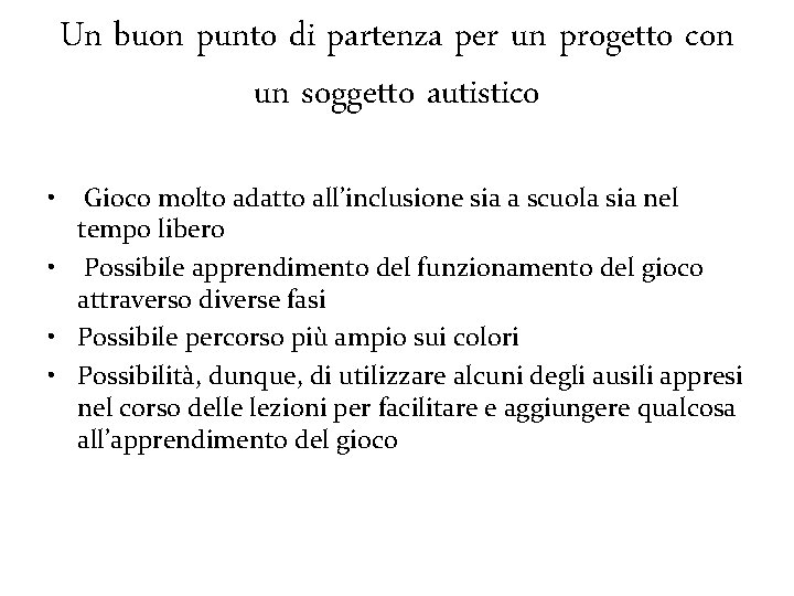 Un buon punto di partenza per un progetto con un soggetto autistico • Gioco