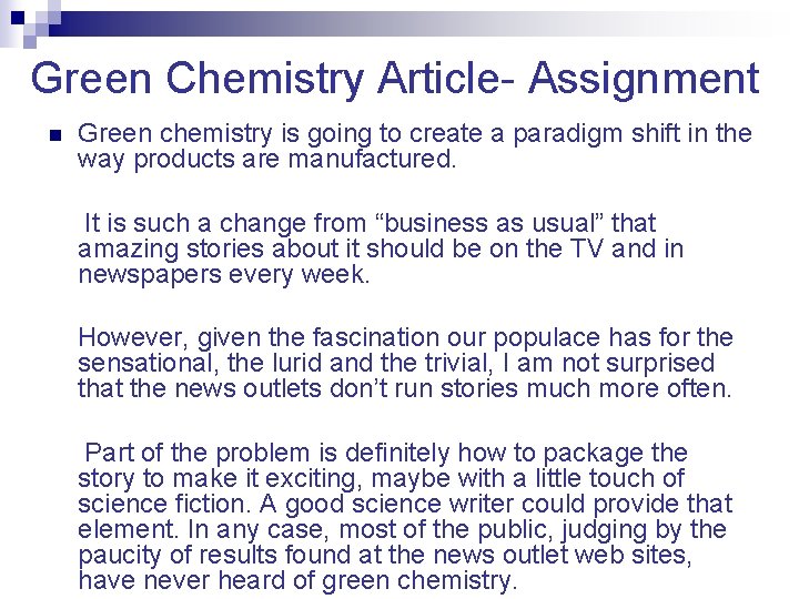 Green Chemistry Article- Assignment n Green chemistry is going to create a paradigm shift