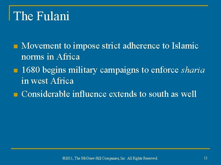 The Fulani n n n Movement to impose strict adherence to Islamic norms in