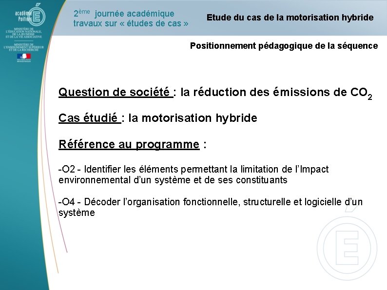 2ème journée académique travaux sur « études de cas » Etude du cas de