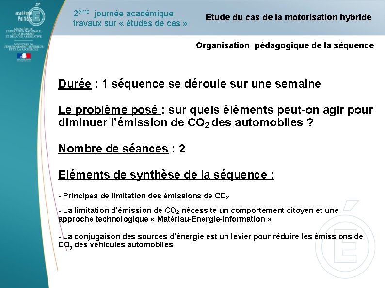 2ème journée académique travaux sur « études de cas » Etude du cas de