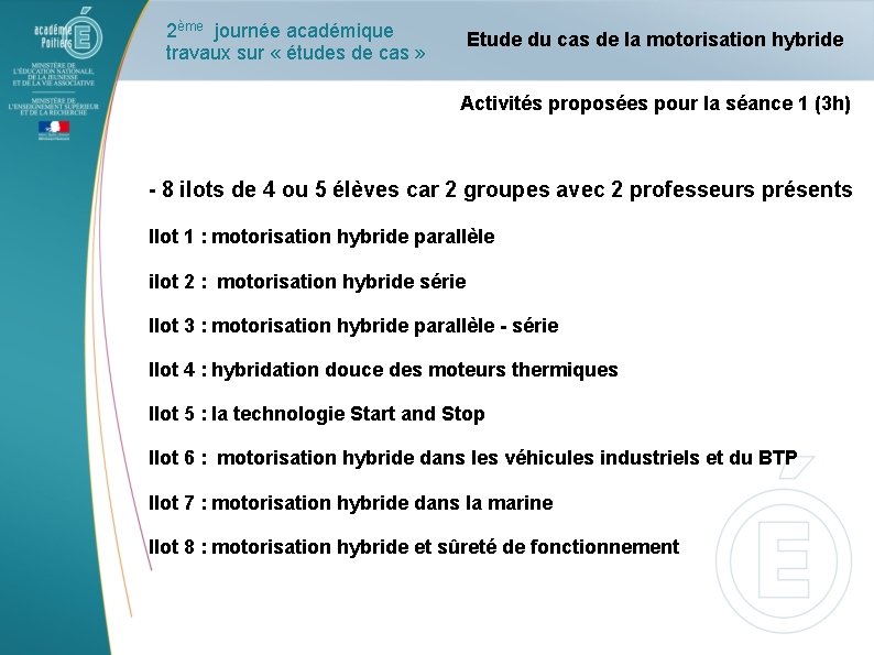 2ème journée académique travaux sur « études de cas » Etude du cas de