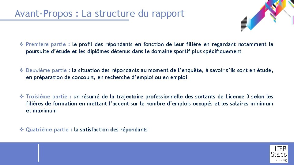 Avant-Propos : La structure du rapport v Première partie : le profil des répondants