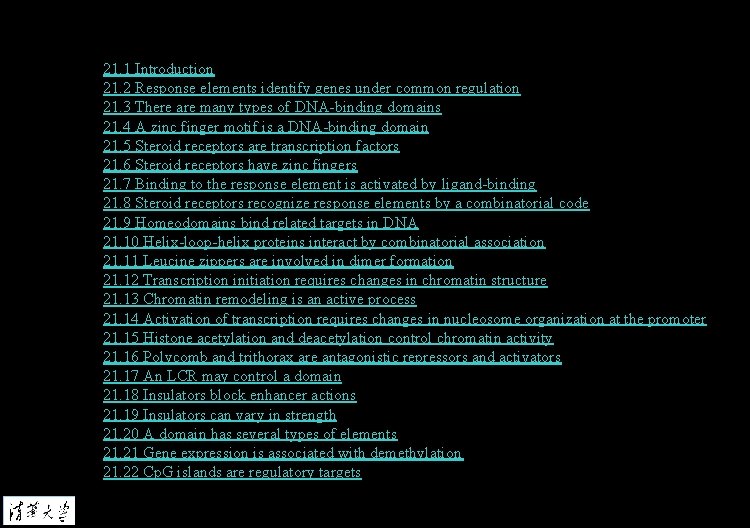 21. 1 Introduction 21. 2 Response elements identify genes under common regulation 21. 3