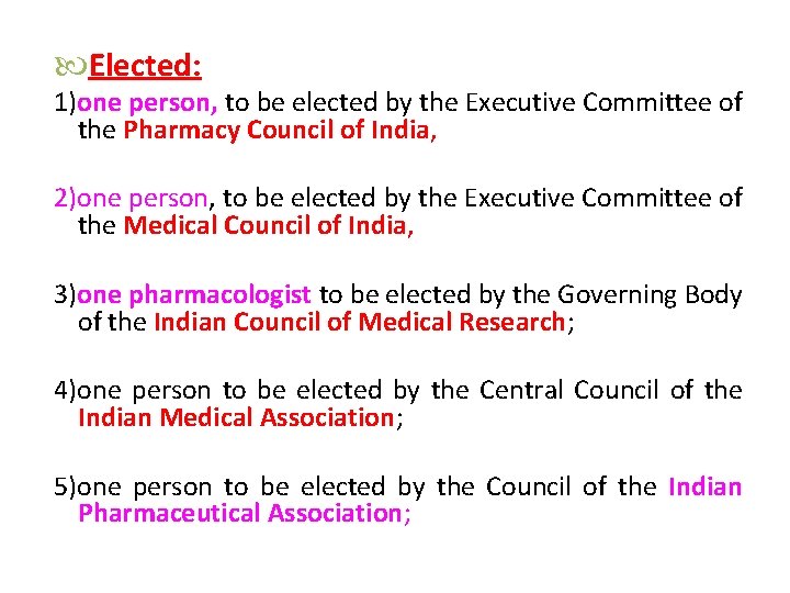  Elected: 1)one person, to be elected by the Executive Committee of the Pharmacy