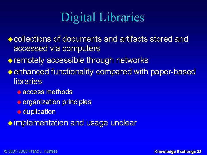 Digital Libraries u collections of documents and artifacts stored and accessed via computers u