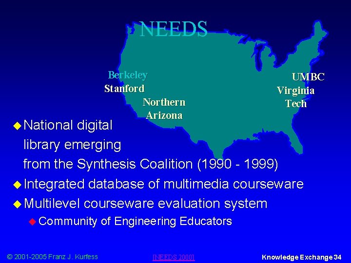 NEEDS u National Berkeley Stanford Northern Arizona UMBC Virginia Tech digital library emerging from