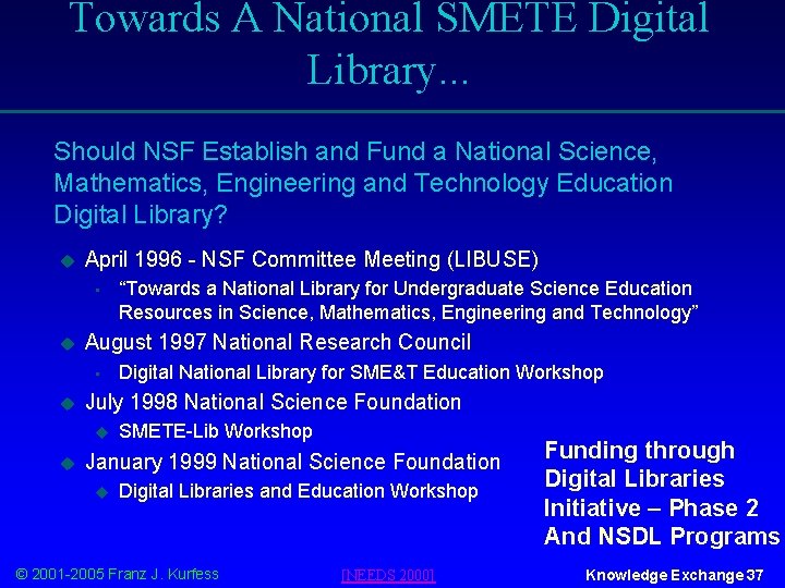 Towards A National SMETE Digital Library. . . Should NSF Establish and Fund a