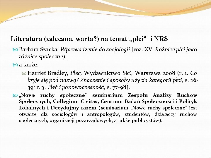 Literatura (zalecana, warta? ) na temat „płci” i NRS Barbara Szacka, Wprowadzenie do socjologii