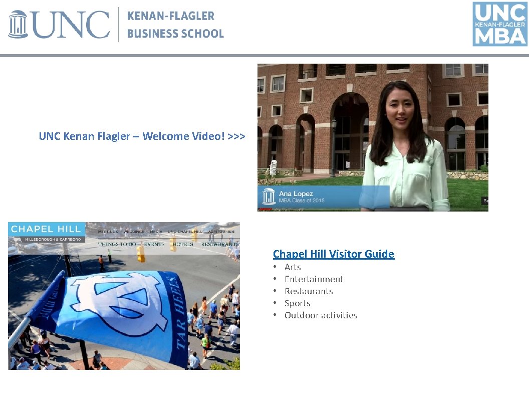 UNC Kenan Flagler – Welcome Video! >>> Chapel Hill Visitor Guide • • •